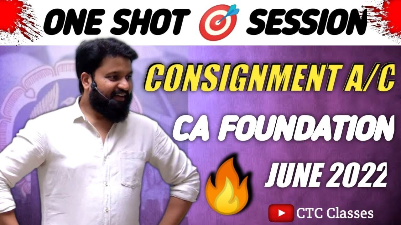 CA Foundation Consignment I One Shot Session I CTC Classes