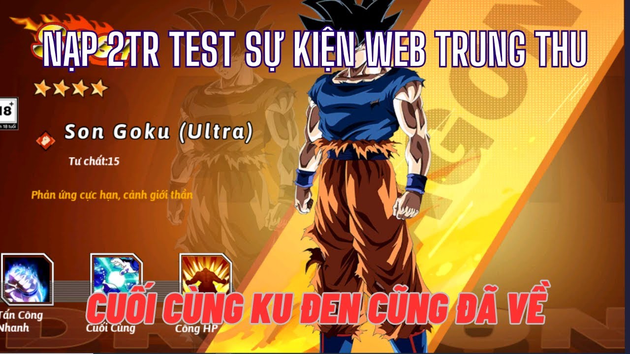Rồng thần siêu cấp - Nạp 2tr test sự kiện web liệu có dễ ăn?Goku Ultra cuối cùng đã về với Pani top6