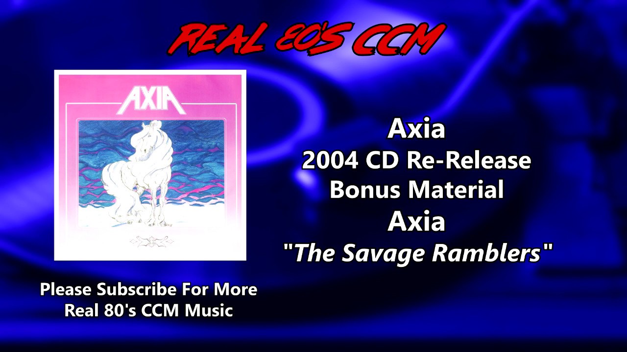 Axia - The Savage Ramblers (HQ)