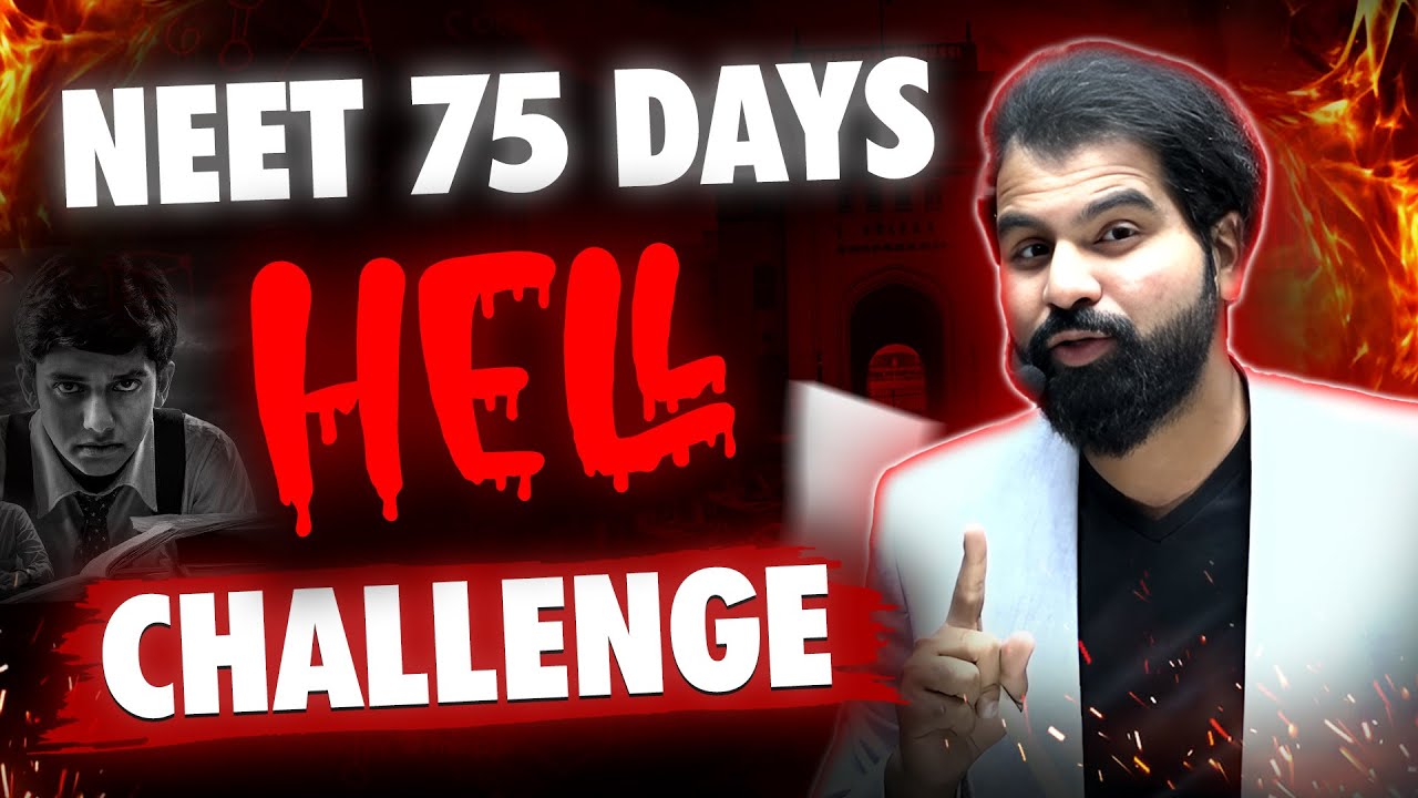 Score Well : I Challenge you NEET 75 Days of Hell