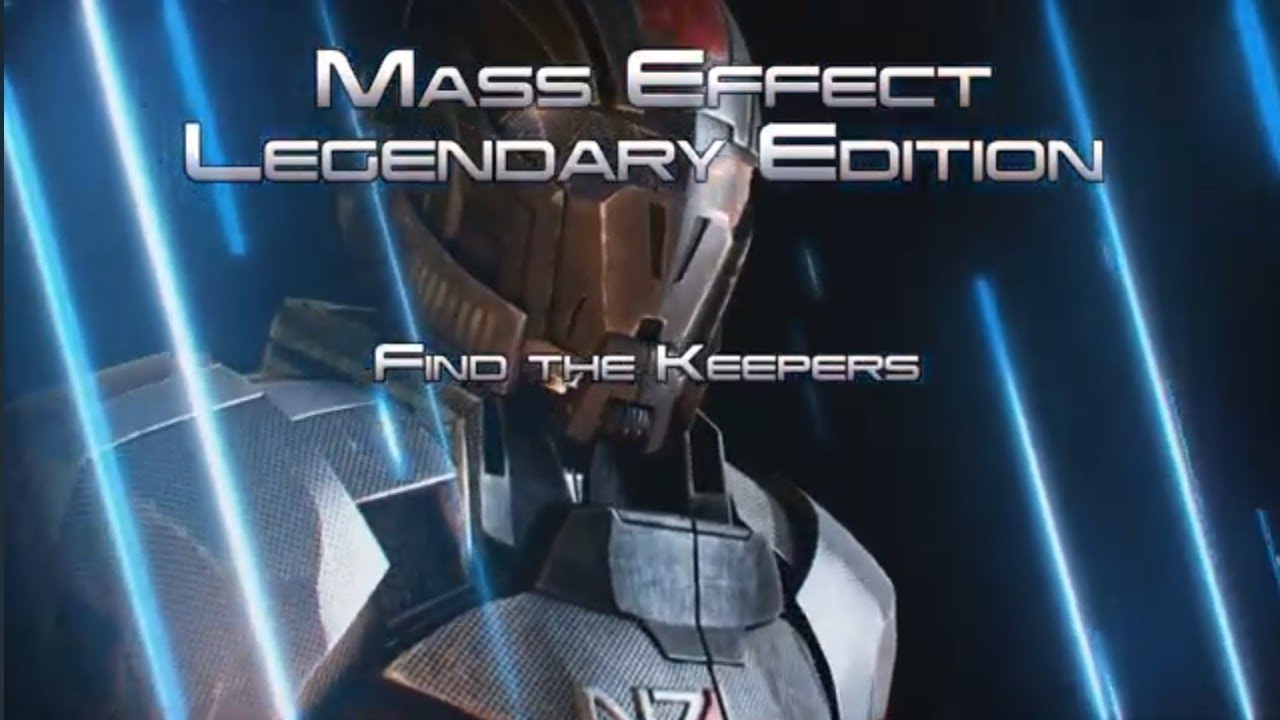 Mass Effect Legendary Edition - Find the Keepers