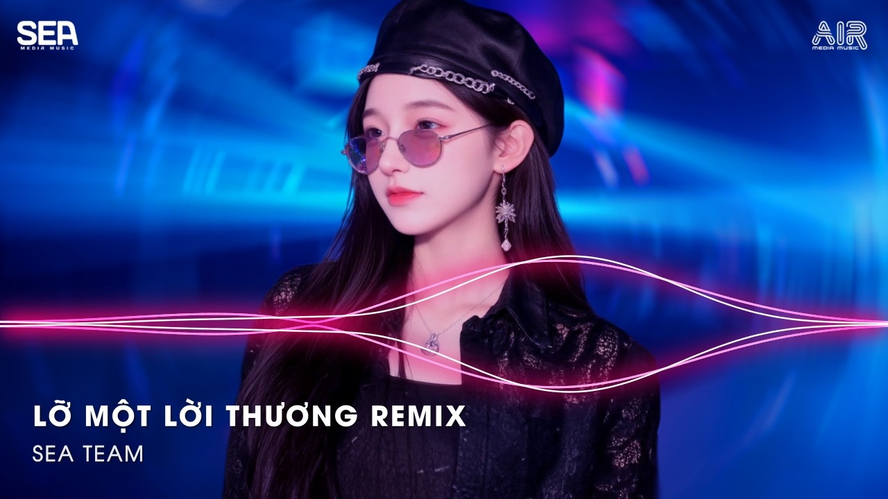 Xin Gửi Đến Người Tôi Thương Thầm Thương Thầm Nhớ Remix - Lỡ Một Lời Thương Remix (Bản Hot TikTok)