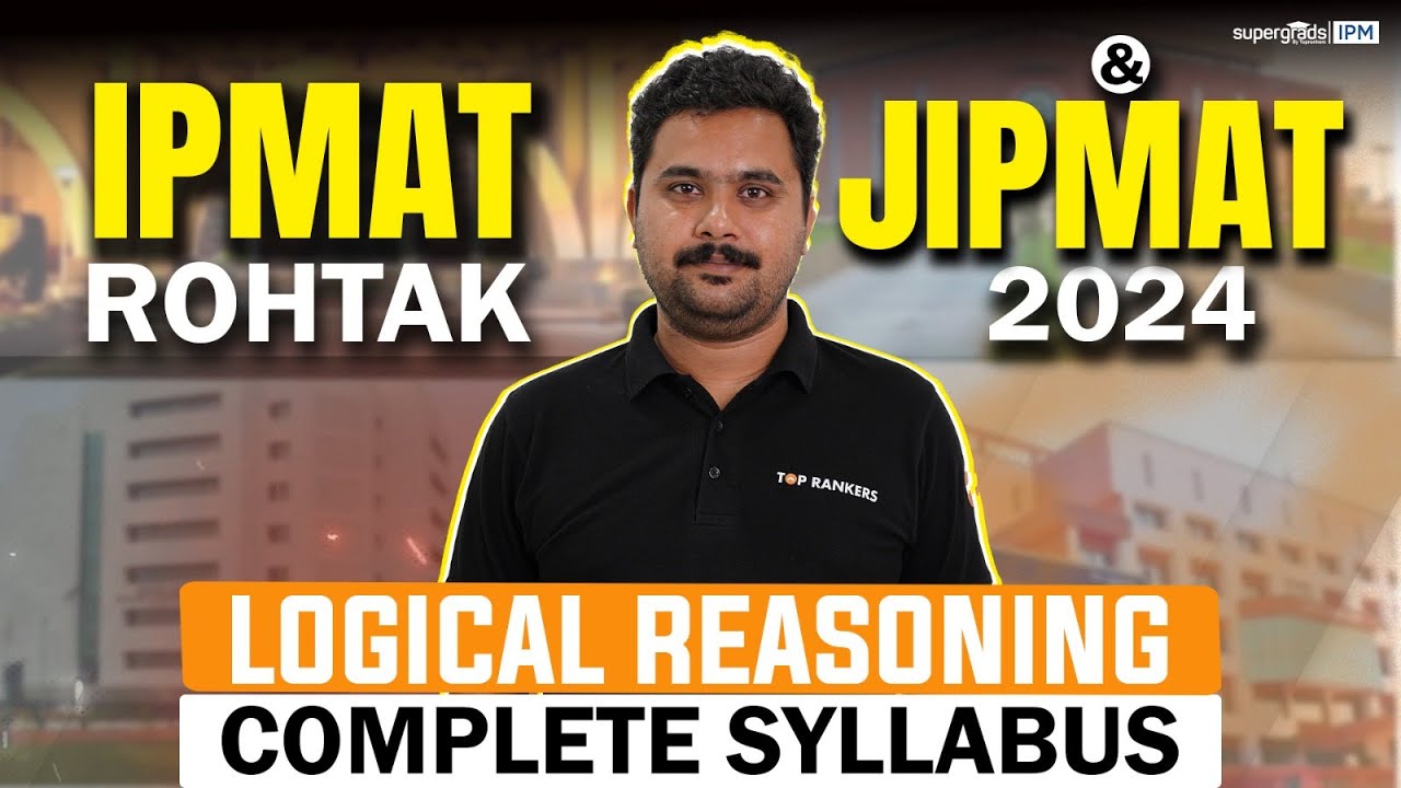 Complete Logical Reasoning Syllabus for IPM Rohtak & JIPMAT 2024 | SuperGrads IPM