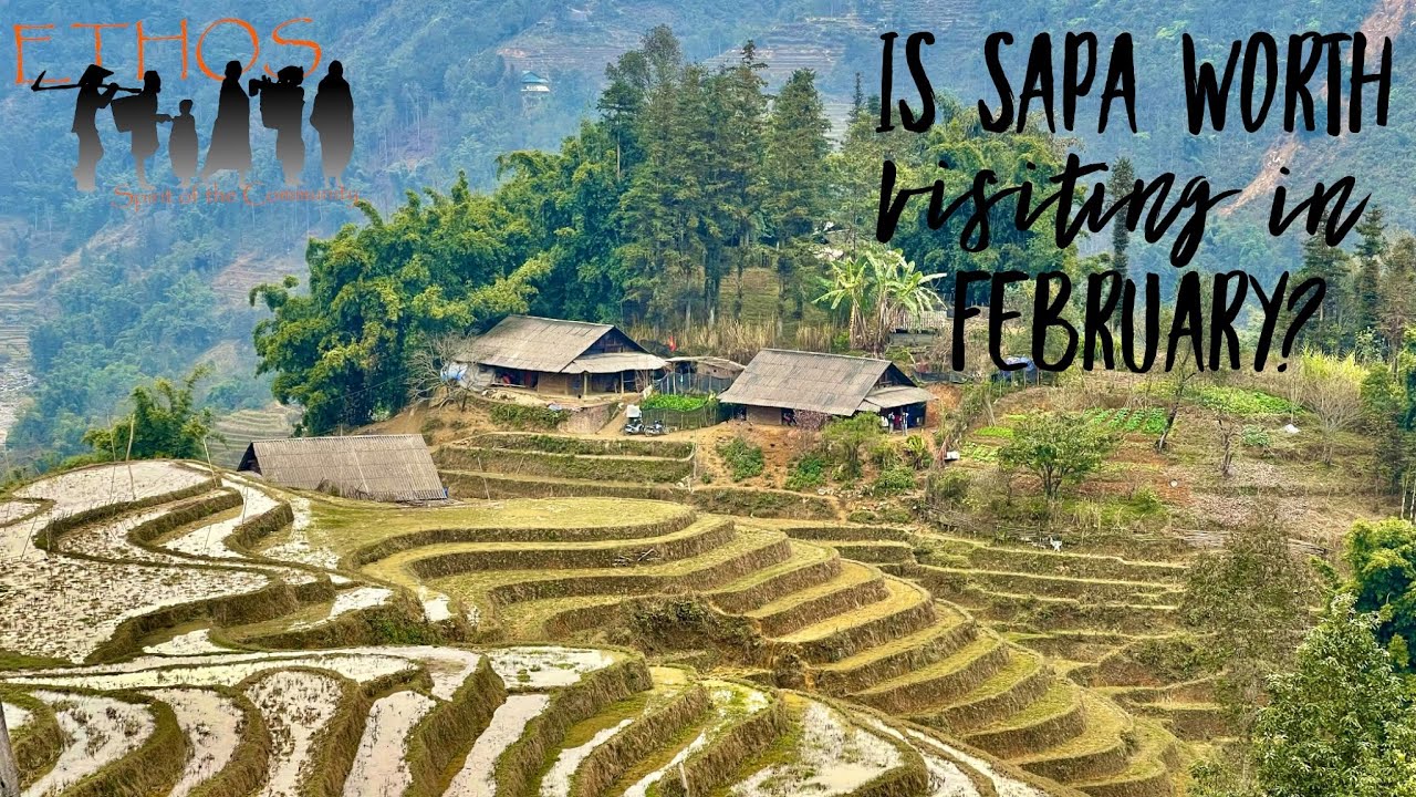 Is Sapa worth visiting in February?
