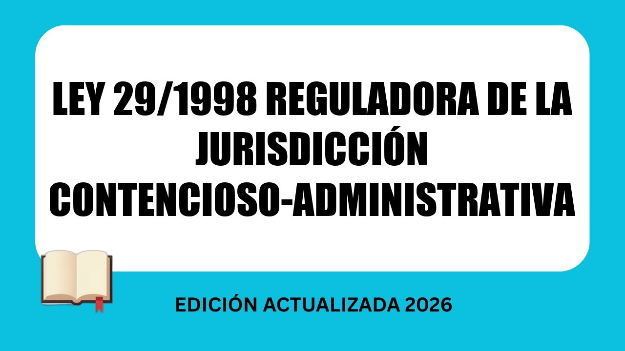 Ley 29/1998 reguladora de la Jurisdicción Contencioso-administrativa | AUDIO LEY COMPLETA