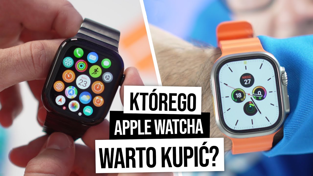 Jakiego Apple Watcha Wybrać i Kupić w 2025? Sprawdź, Aby NIE ŻAŁOWAĆ ❌