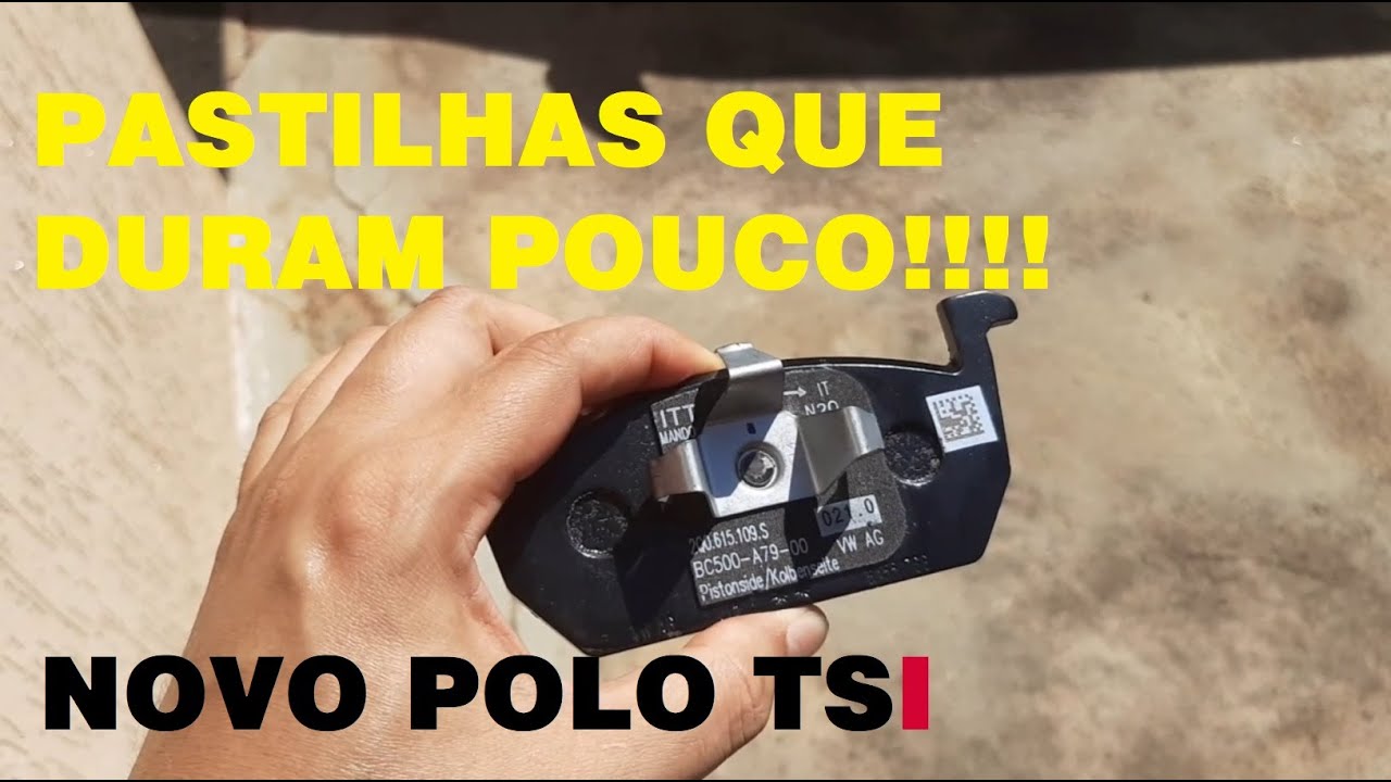 POLO TSI - PASTILHAS DE FREIO QUE DURAM POUCO!!!!