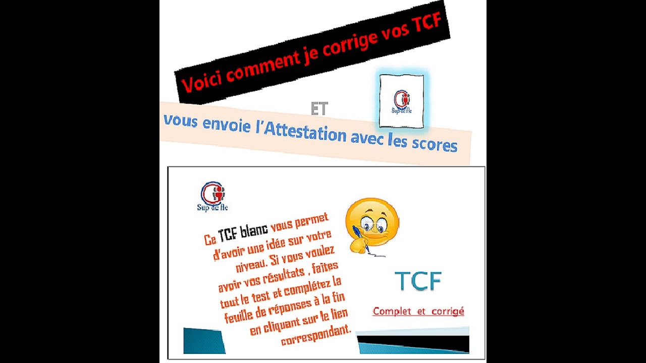 Voici comment je corrige vos TCF et vous envoie les r&eacute;sultats
