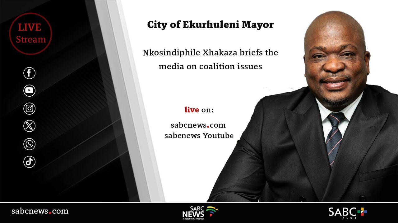 Ekurhuleni Mayor Xhakaza briefs the media on coalition issues