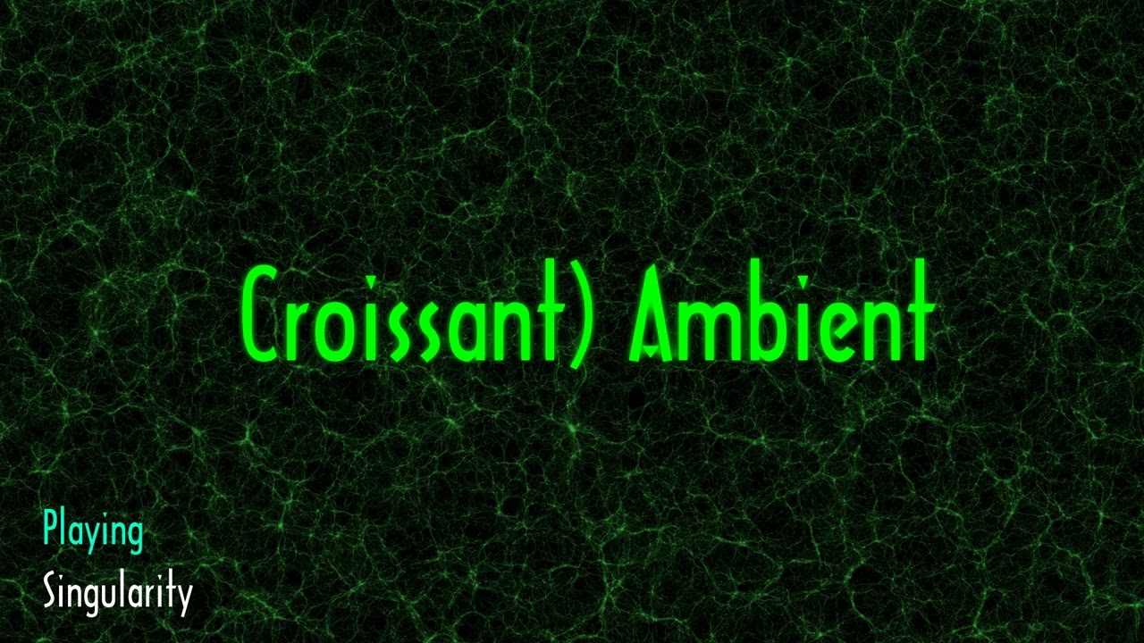 CROISSANT) - Singularity - Calm Ambient Music - Best Electronic Music - Электронная Музыка - Эмбиент