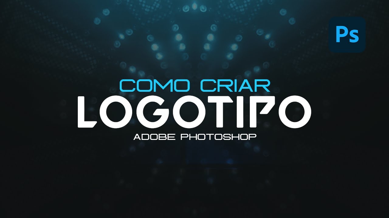PASSO A PASSO: COMO CRIAR LOGOTIPO COMPLETO