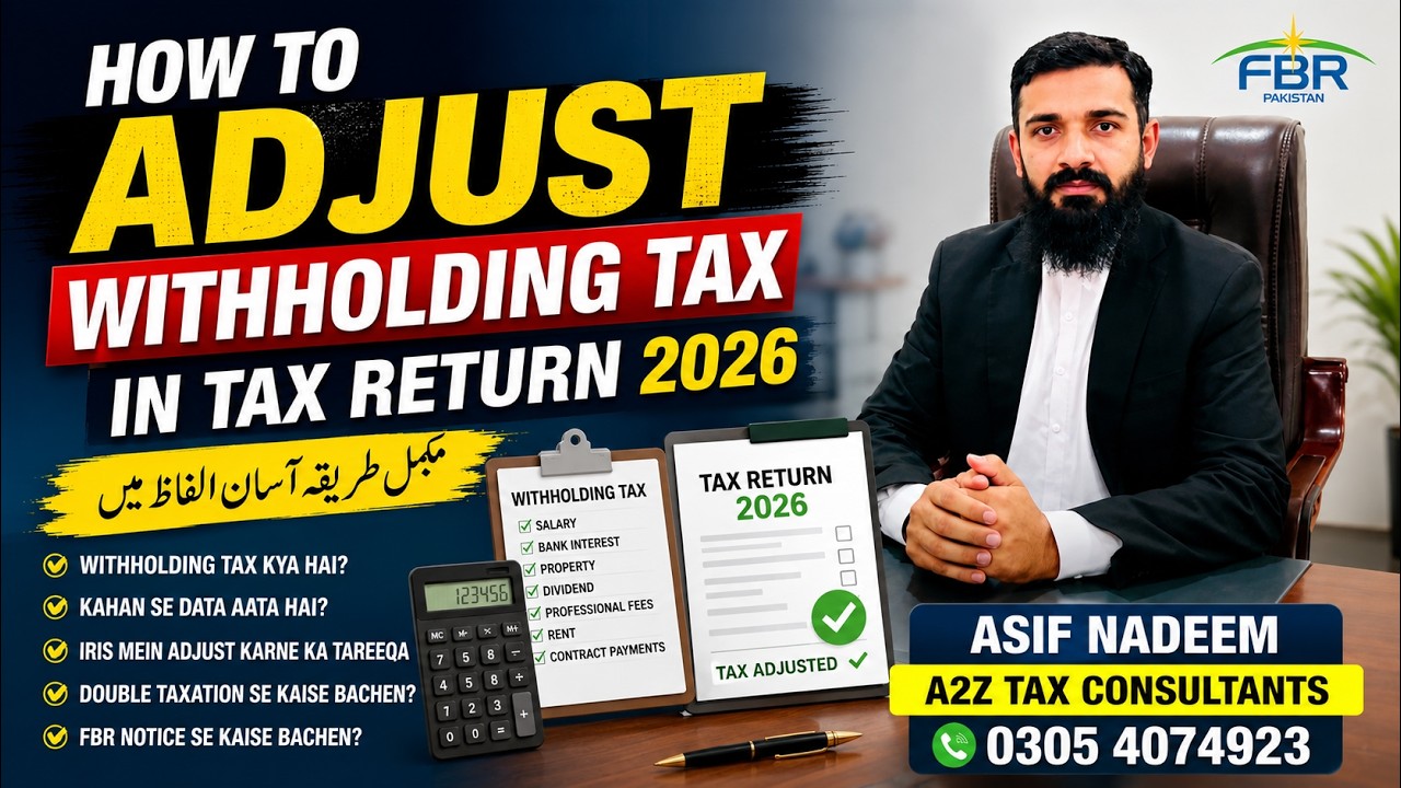 How to Claim Withholding Tax & Advance Tax in Tax Return 2026 | FBR IRIS Complete Guide (Urdu)