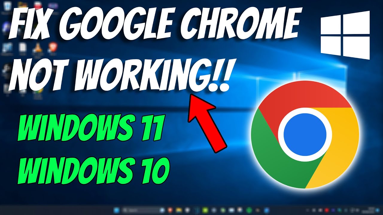 How To Fix Google Chrome Not Working/Not Opening/Not Responding