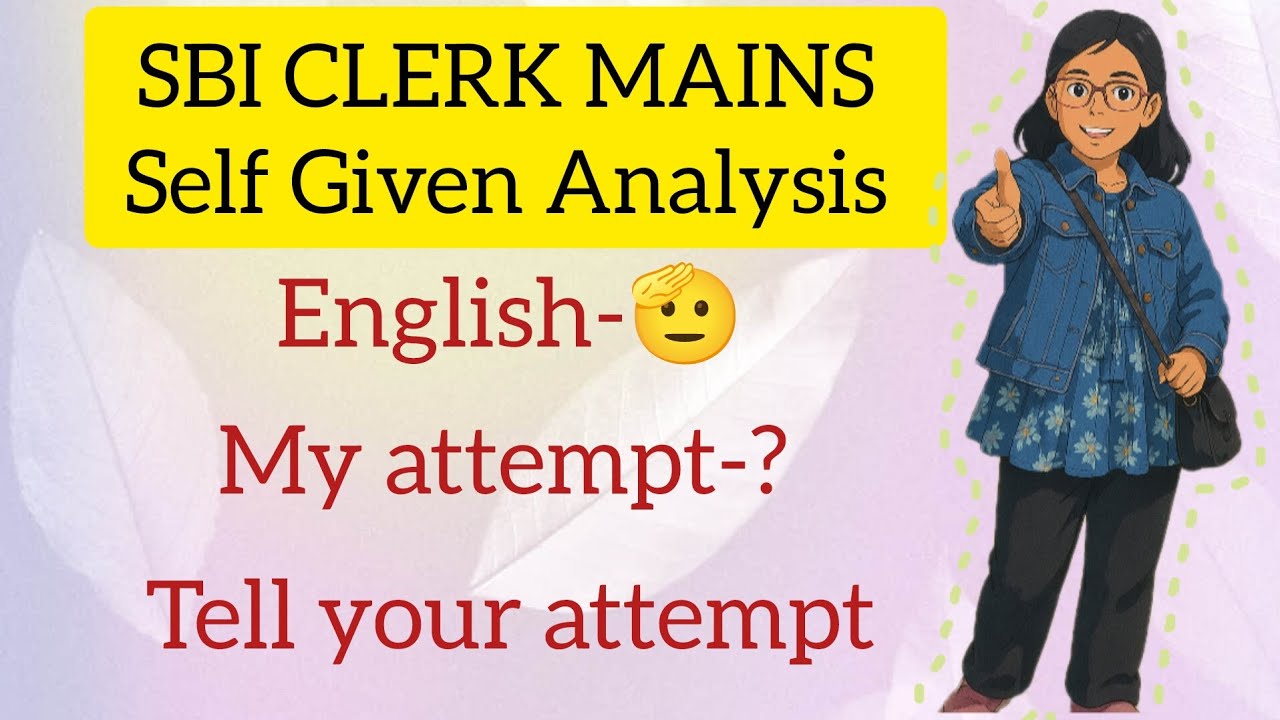 SBI CLERK MAINS self given analysis #sbi #sbiclerk 