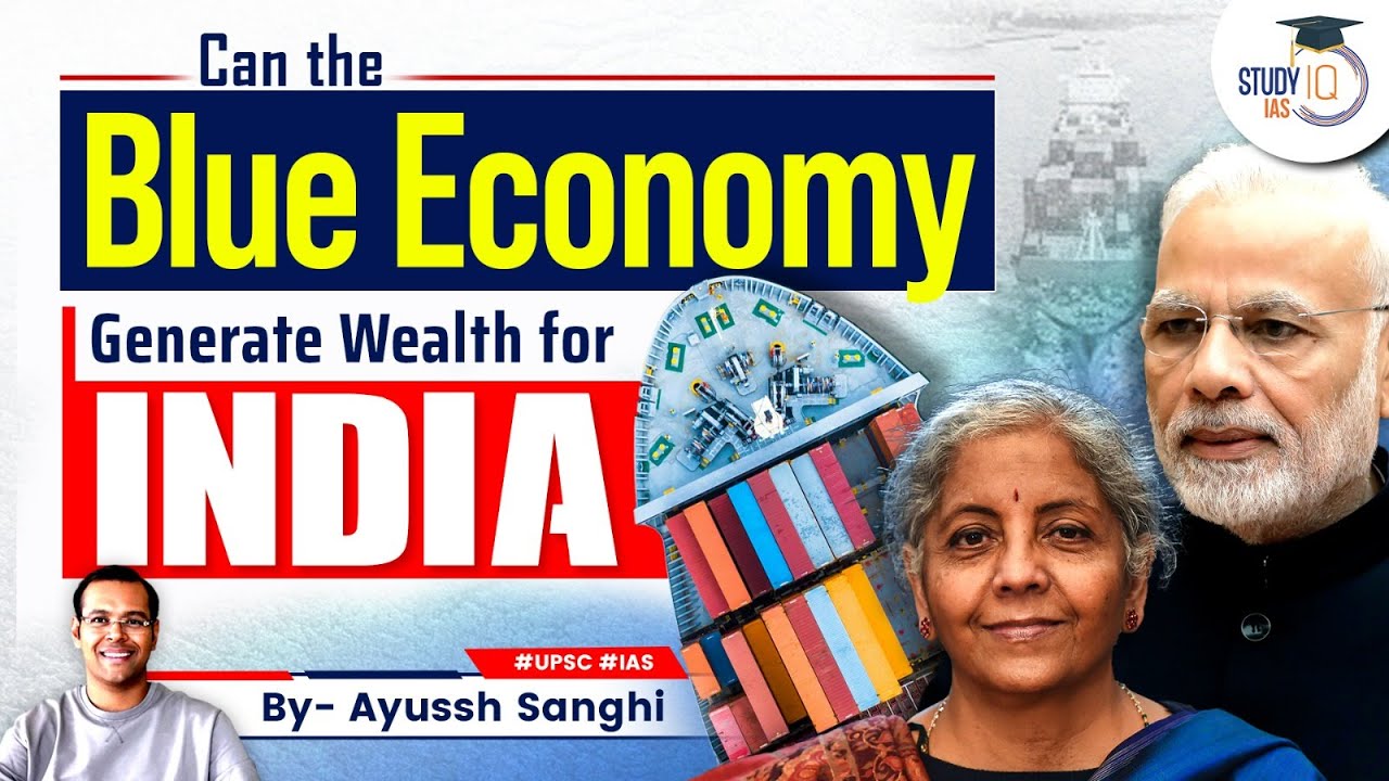 Are oceans the  next great economic frontier? | Blue Economy | India | UPSC