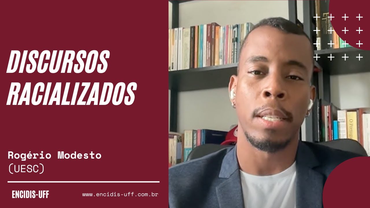 Discursos Racializados - Rogério Modesto