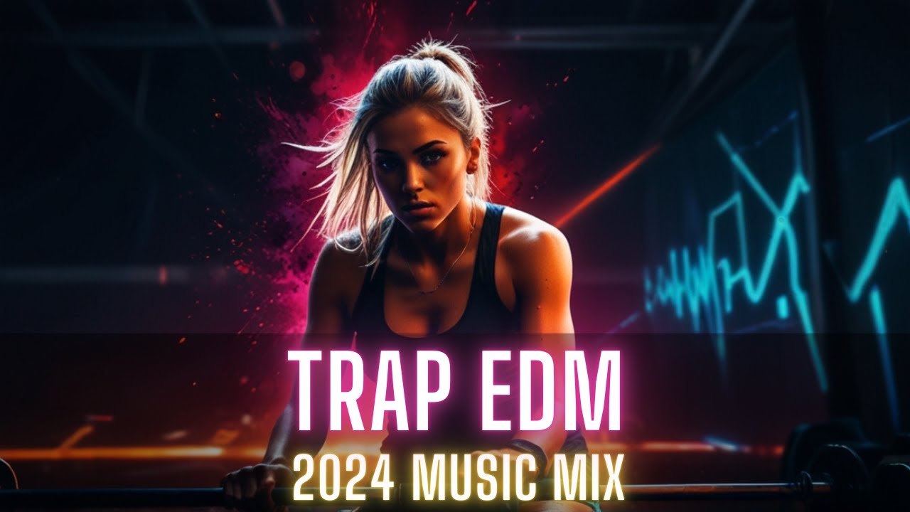 Trap Energy | Best Trap EDM Workout Mix 2024