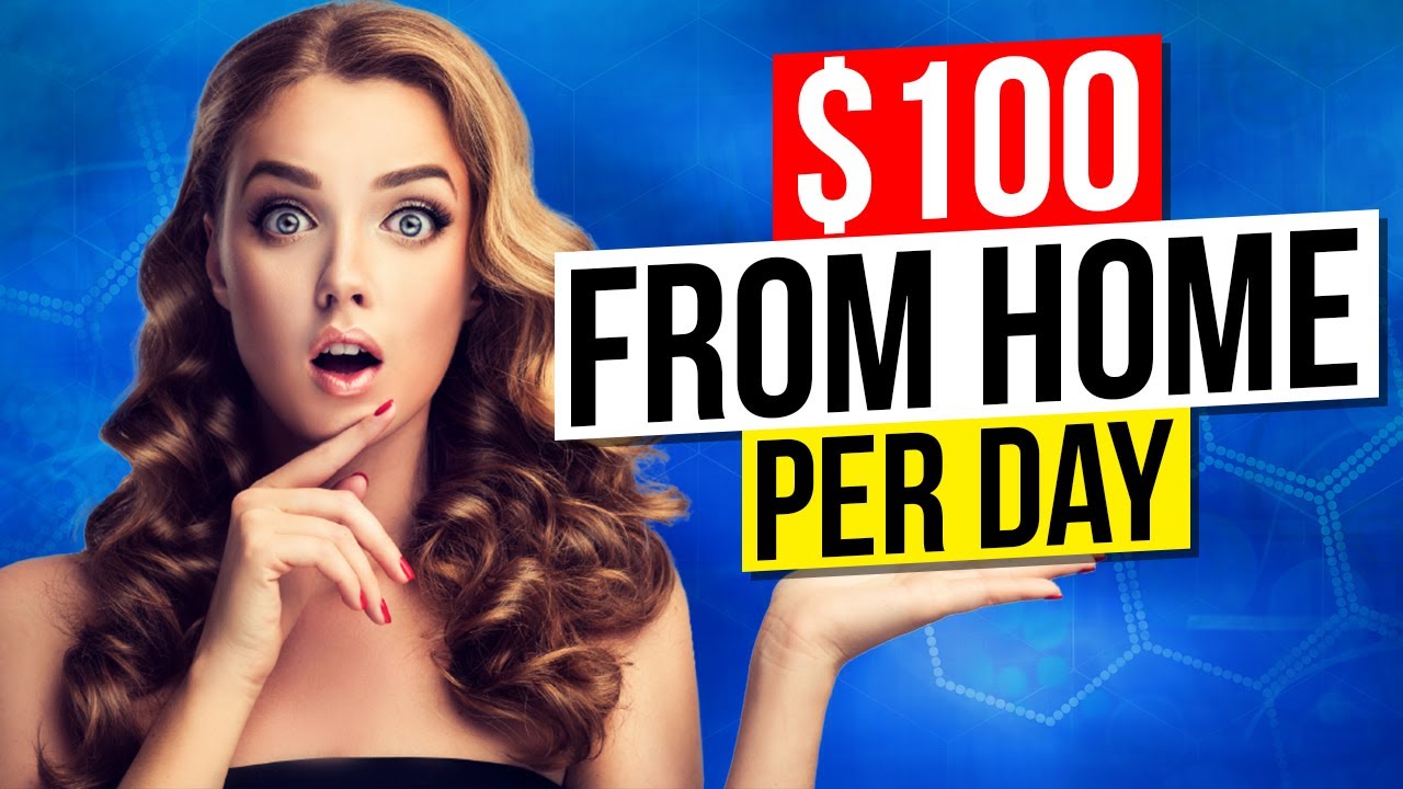 Make 100 Dollars A Day Online From Home! (Work From Home Without Experience)