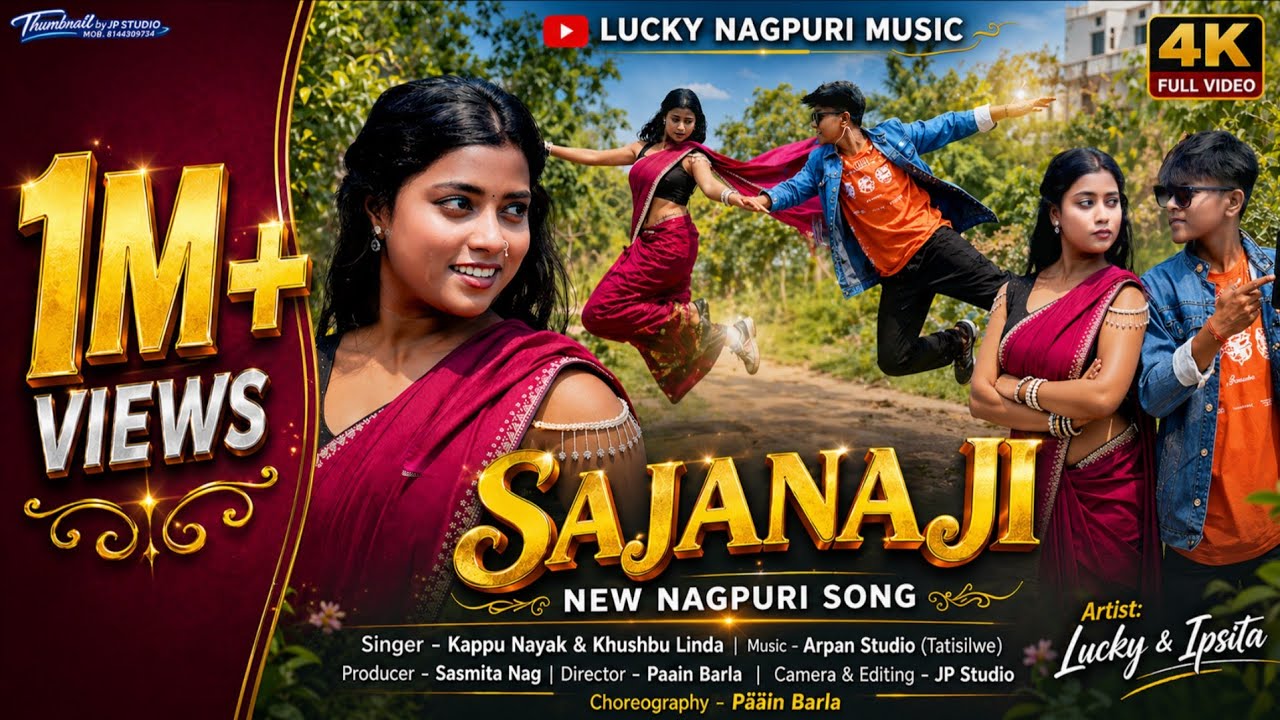 SAJANA JI | New Nagpuri Song 2026 | Kappu Nayak and Khushbu Linda | Full Video | Lucky Nagpuri Music