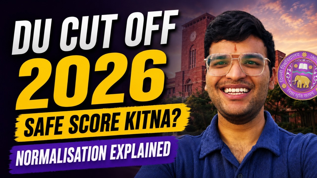 DU Cut Off 2026: CUET Normalised Score Kitna Chahiye? | CSAS Portal Explained