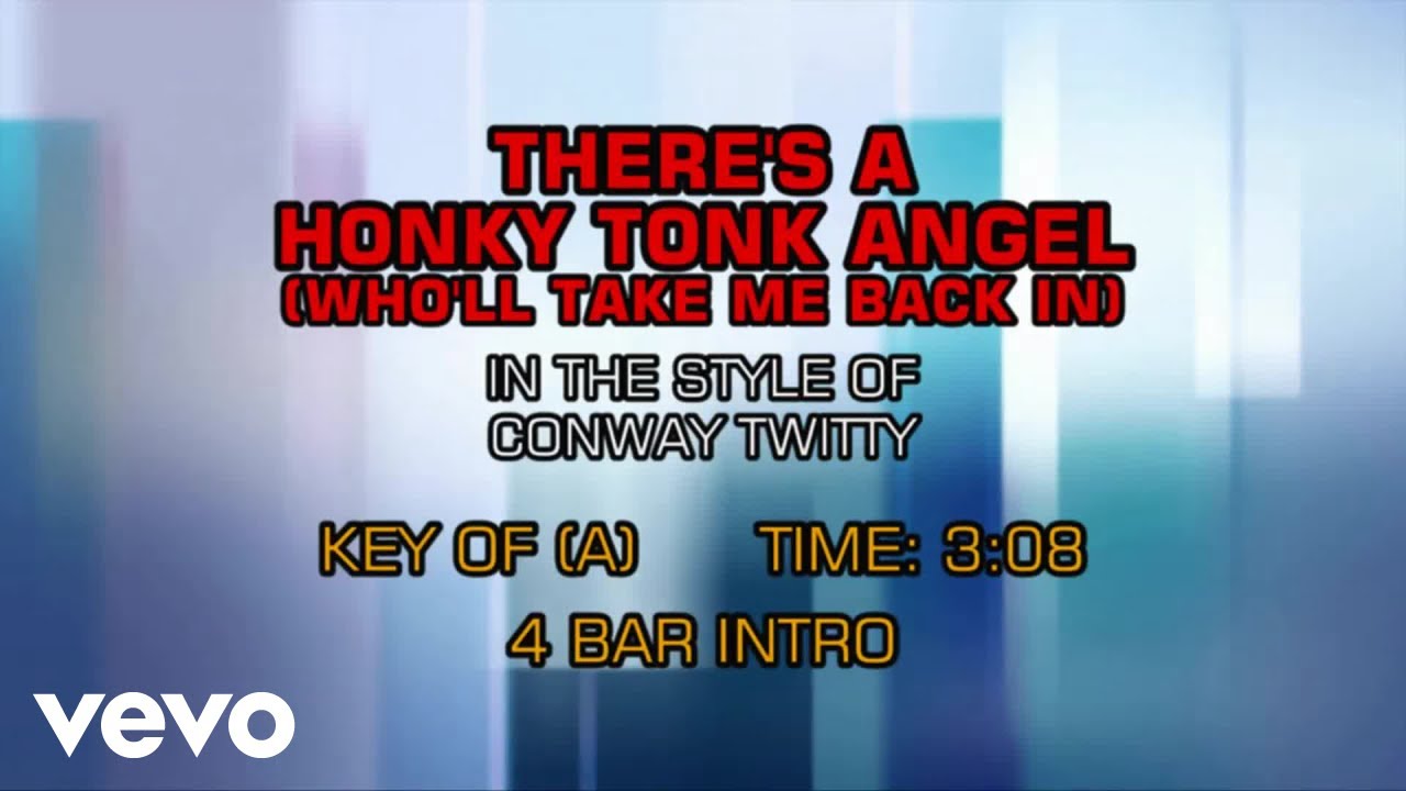 Conway Twitty - There's A Honky Tonk Angel (Who'll Take Me Back In) (Karaoke)