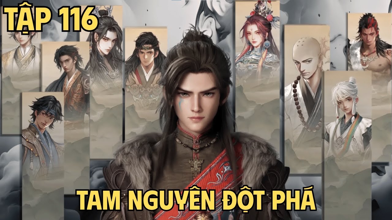 Mục Thần Ký Tập 116 | Tam Nguyên Đột Phá.