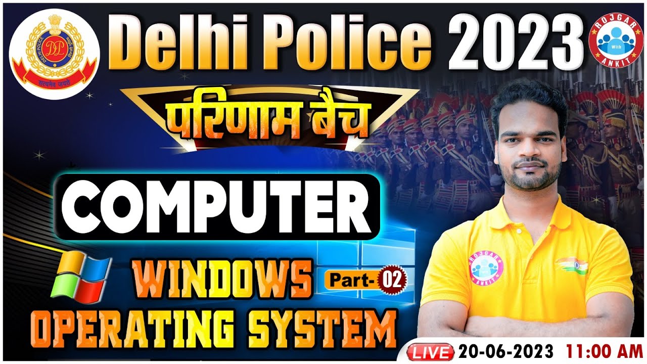Delhi Police 2023, Delhi Police Computer Class, Windows Operating System Class For Delhi Police