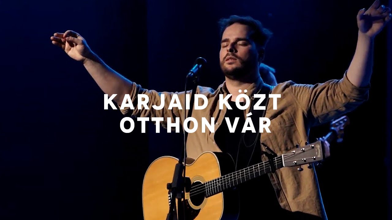 Karjaid közt otthon vár | Hellinger Andris