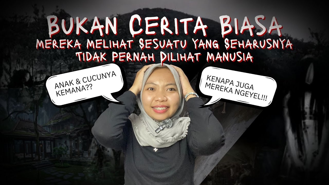 CERITA HOROR SERAM DAN MISTERIUS | PENGALAMAN MISTIS DI RUMAH TUA DAN GUNUNG ANGKER