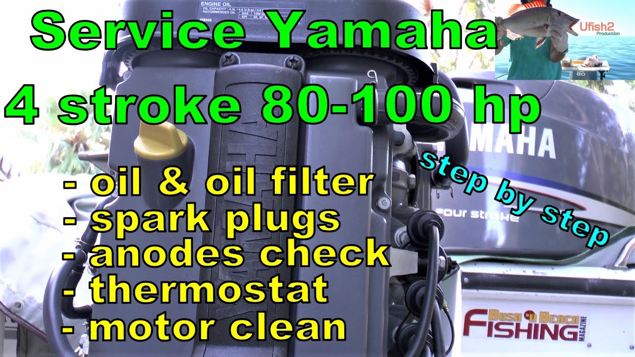 How to Service Yamaha 4 stroke 80 & 100hp