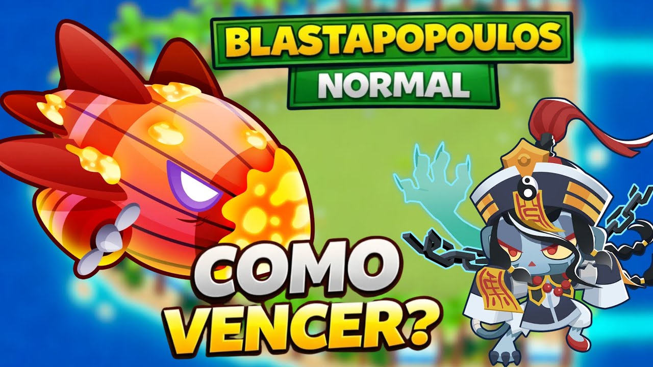 Como Derrotar o BLASTAPOPOULOS NORMAL - (Bloons TD6 )