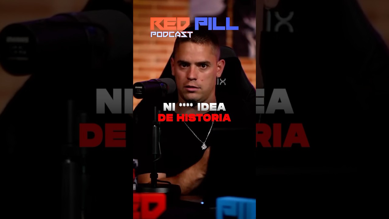 Dice que odia Espa&ntilde;a y se lleva una lecci&oacute;n de historia monumental #redpill #podcast