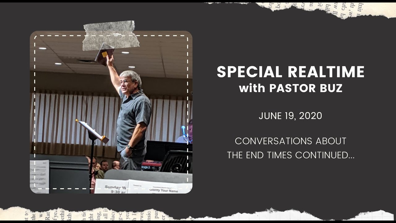 RealTime Conversations About the End Times | June 19, 2020