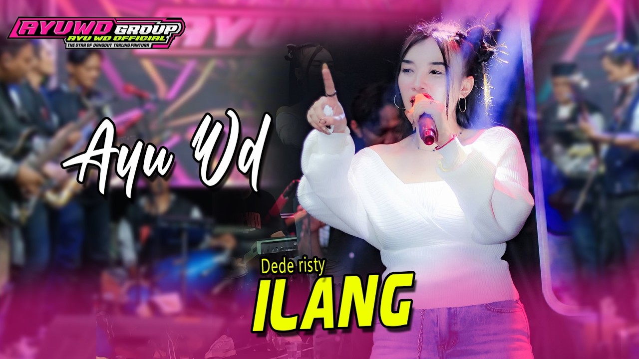 ILANG ( Dede Risty ) VOC. AYU WD || Obrog Barang Slundupan AYU WD GROUP