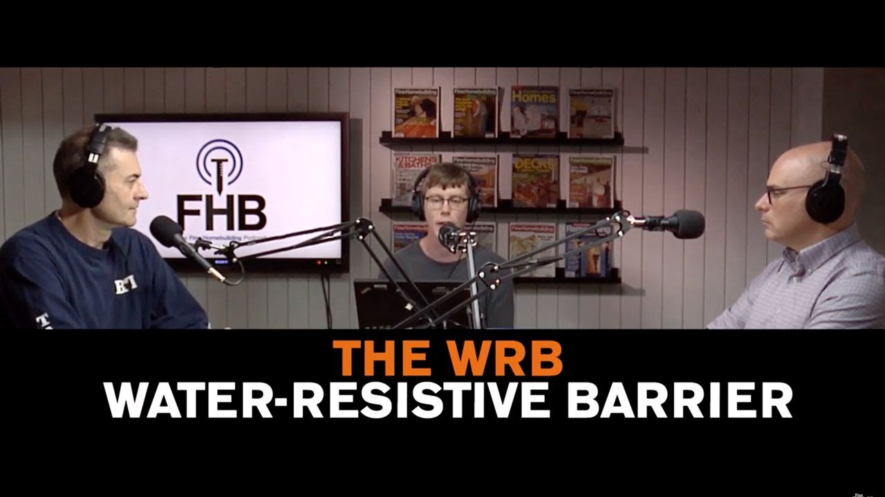 Podcast Short: Water-Resistive Barrier
