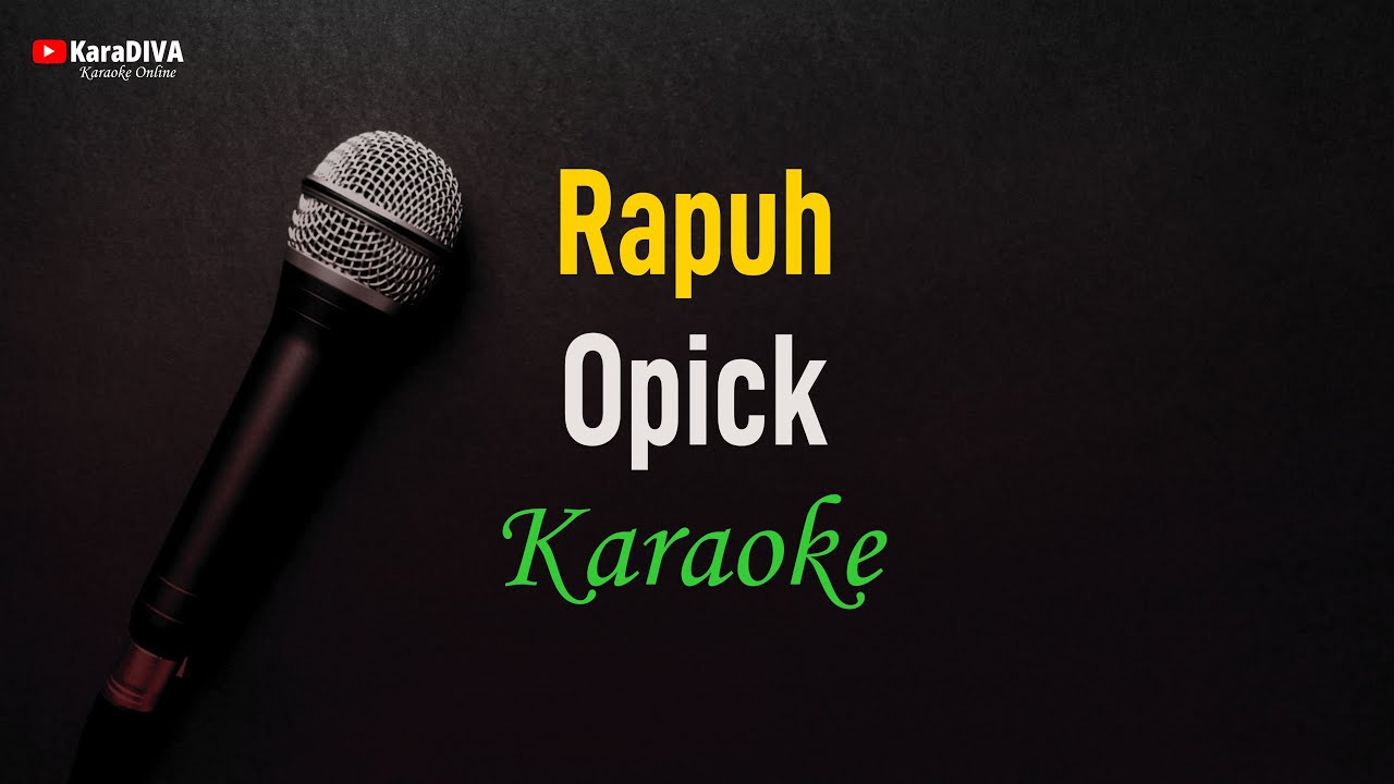 Opick - Rapuh (Karaoke) RELIGI