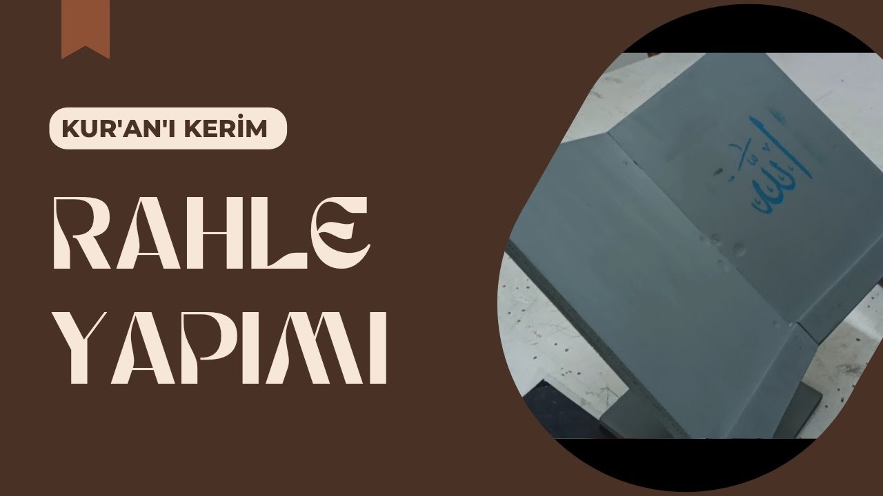 Rahle Yapımı / Quran Rahle diy