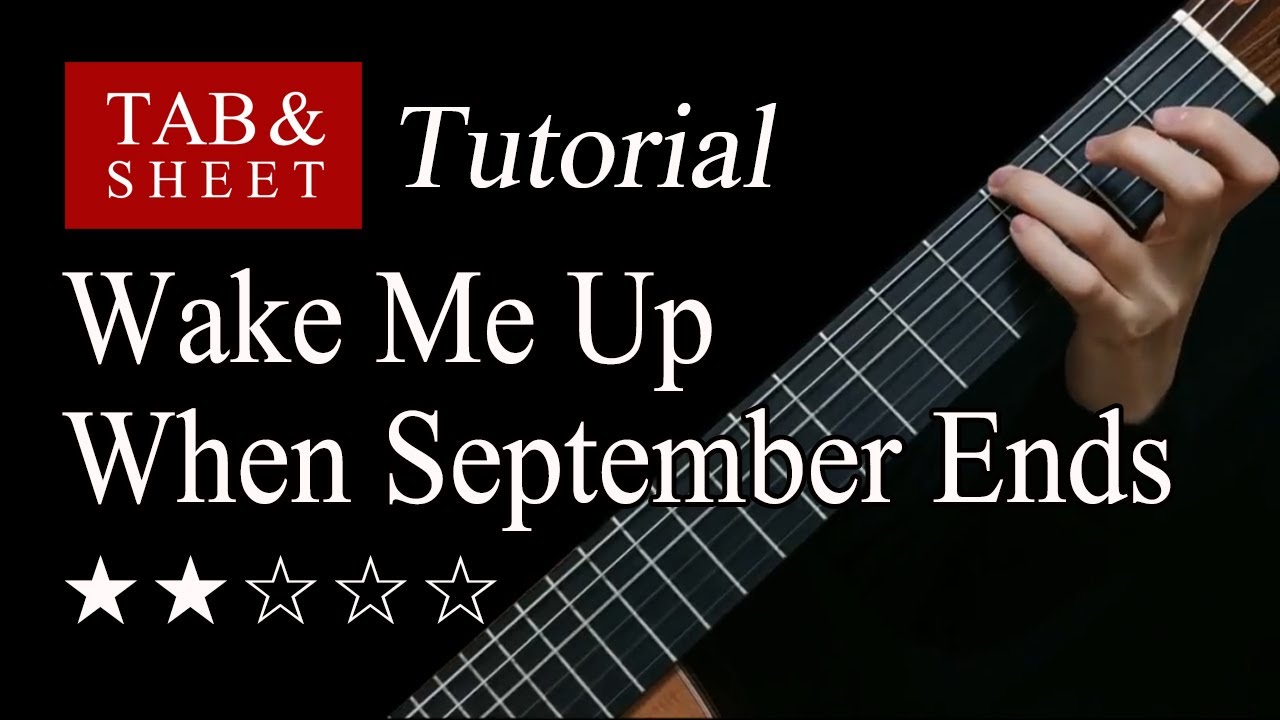 Wake Me Up When September Ends - Fingerstyle Lesson + TAB