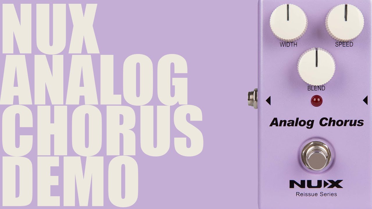 NUX - Reissue Series Analog Chorus - Demo