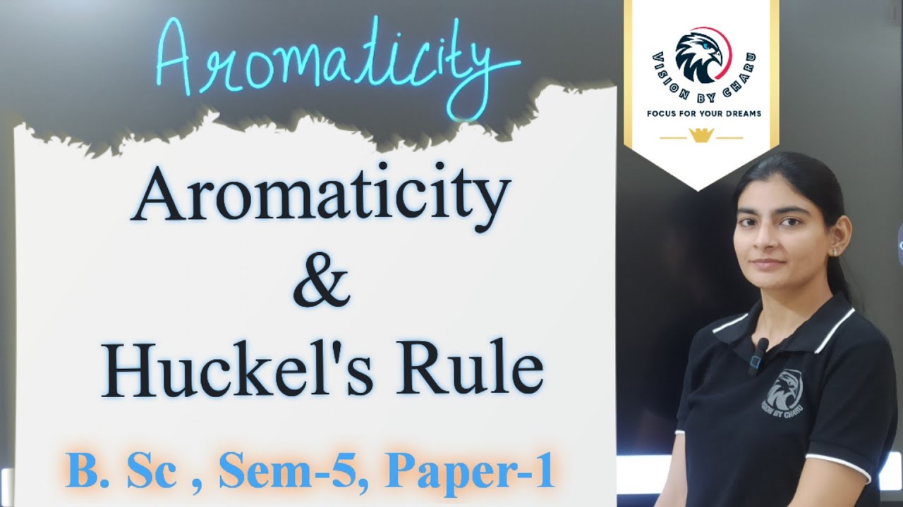 B. Sc sem-5 |Aromaticity and Huckel's Rule/(4n+2)π Rule | By Charu Sharawat