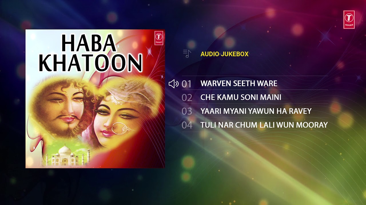 ♫ HABA KHATOON ►Kashmiri►(Audio Jukebox)|| MANZOOR SHAH || T-Series Kashmiri Music
