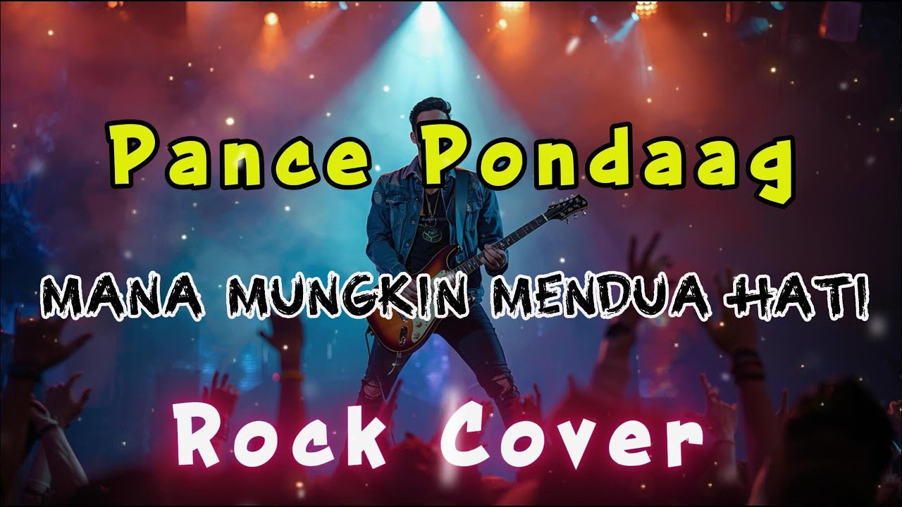 Mana Mungkin Mendua Hati - Pance Pondaag Cover Rock by Be Young Key Rock