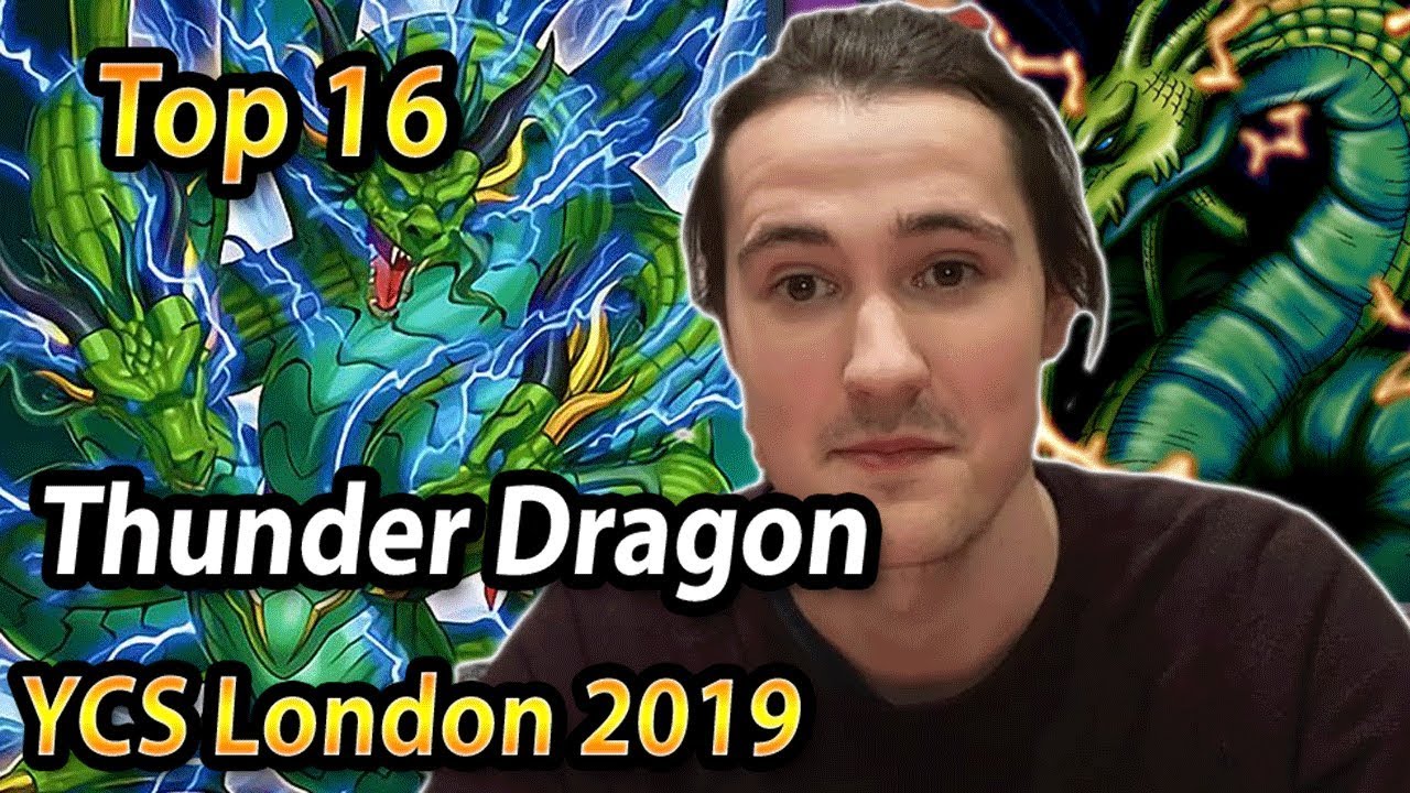 Top 16 THUNDER DRAGON deck profile - YCS London 2019
