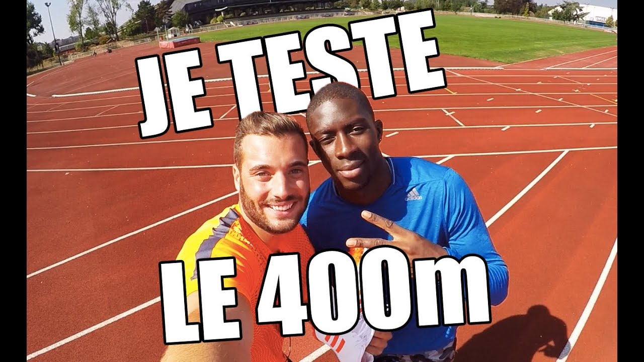 JE TESTE LE 400m AVEC MAME-IBRA ANNE - LOY!