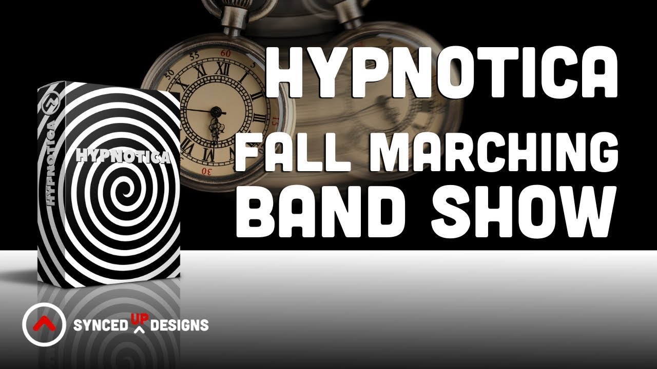 Hypnotica | Fall Marching Band Show by Synced Up Designs