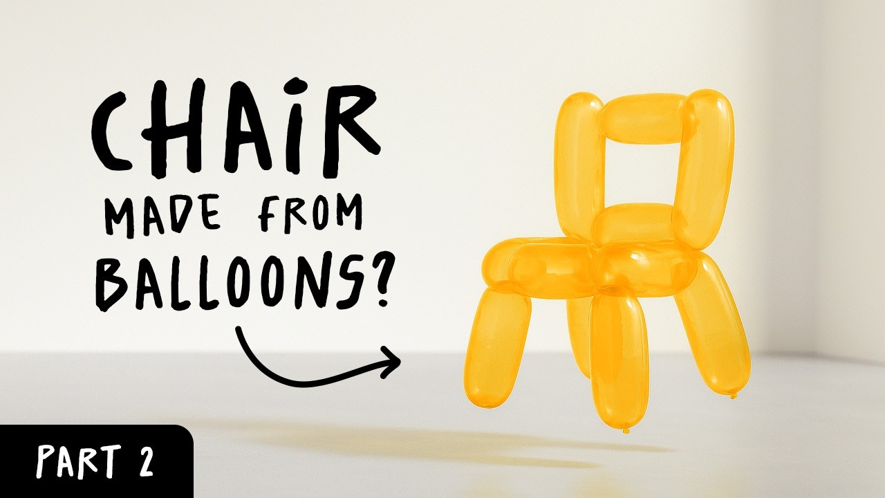 Making a Chair out of Balloons (Finale)