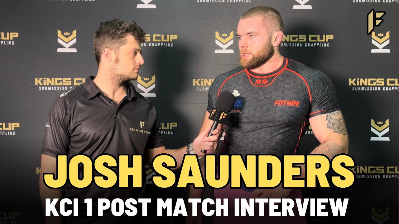 KINGS CUP INVITATIONAL 1: Josh Saunders Talks DOMINANT VICTORY At Kings Cup & ADCC