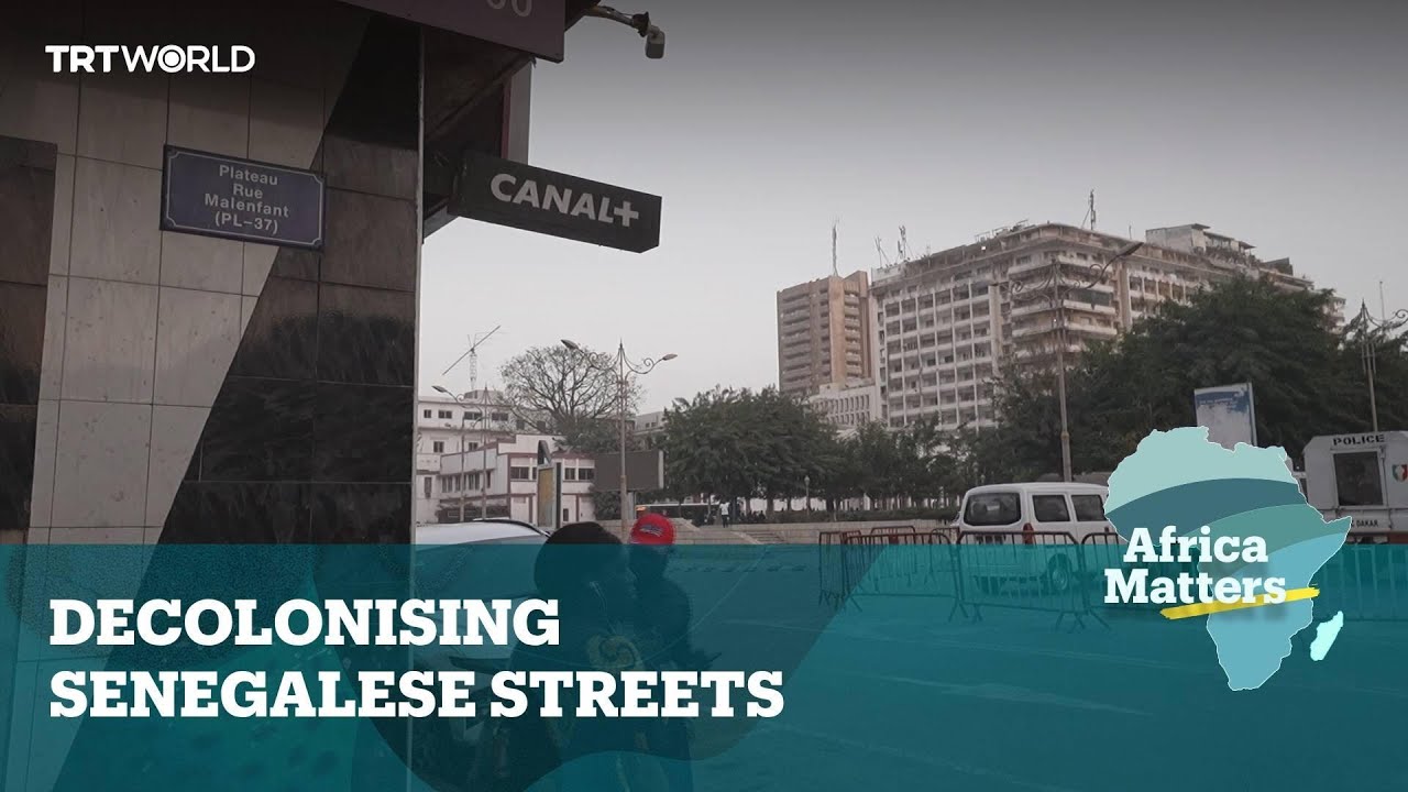 Africa Matters: Senegal decolonising Dakar's streets
