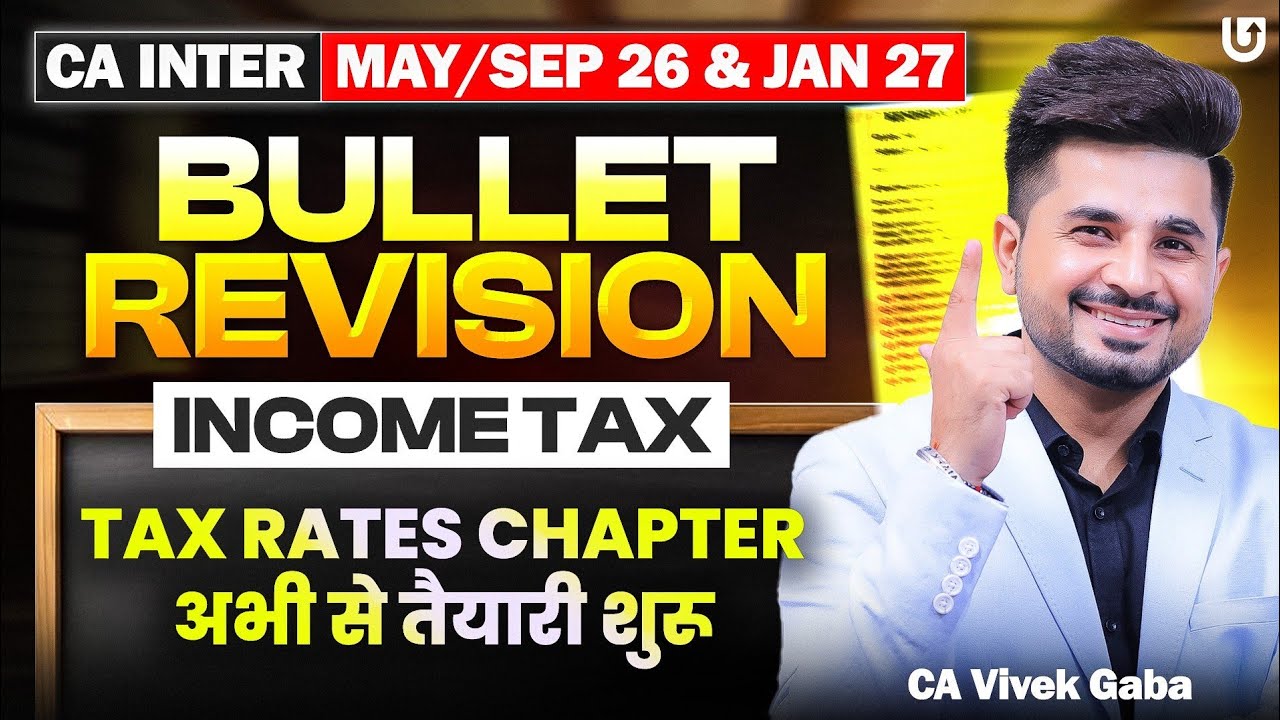 CA Inter May/Sep 26 - Income Tax CH - 1📕| Bullet Revision🚅| VG Sir🏆 | #caexams #ultimateca