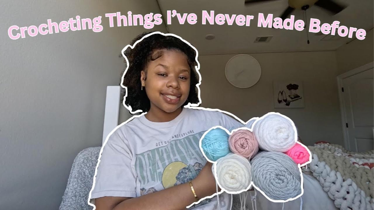 Crocheting Things I've Never Made Before ♡